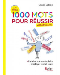 Français - 1000 mots pour réussir